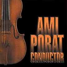 Ami Porat, Conductor